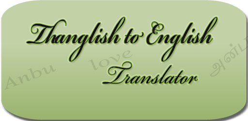 Thanglish to English